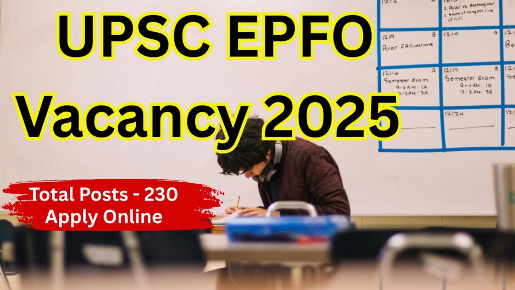 UPSC EPFO Vacancy 2025